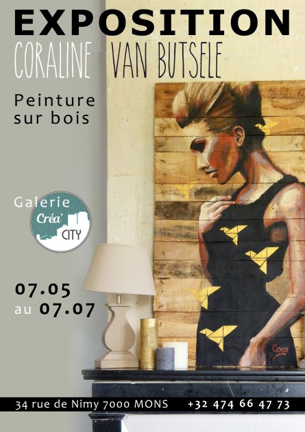 exposition de Coraline Van Butsele alias coco, peintre sur bois, à la galerie Créa City située à Mons en Belgique.