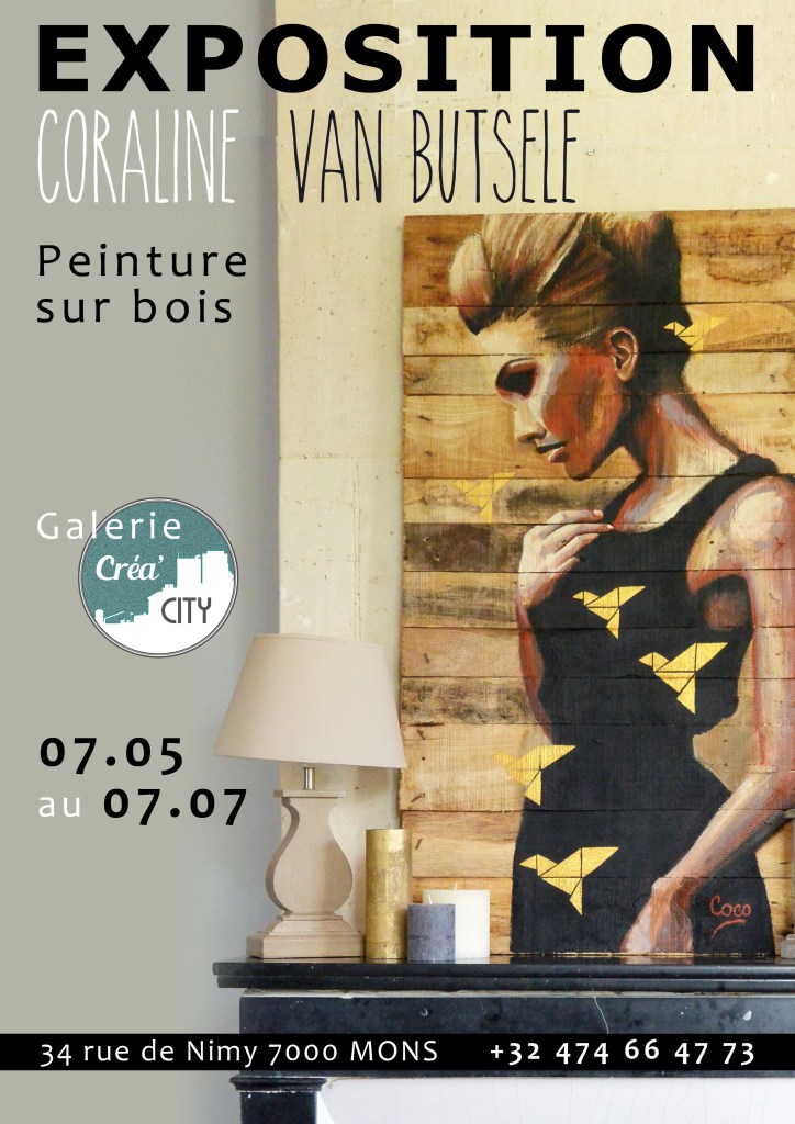 exposition de Coraline Van Butsele alias coco, peintre sur bois, à la galerie Créa City située à Mons en Belgique.